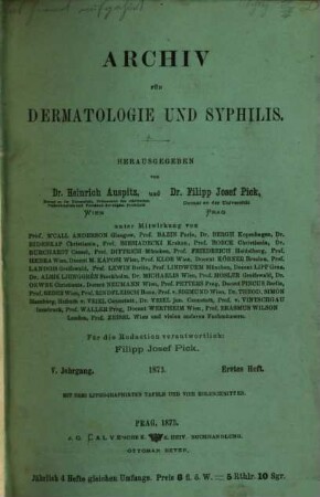 Archiv für Dermatologie und Syphilis : Kongressorgan d. Deutschen Dermatologischen Gesellschaft. 5. 1873