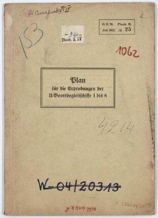 Plan für die Erprobungen der U-Bootbegleitschiffe "1" bis "8"