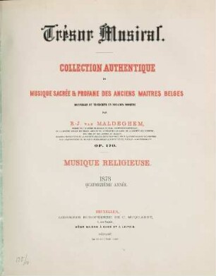 Trésor musical : collection authentique de musique sacrée & profane des anciens maitres belges ; op. 170 ; recueillie et transcrite en notation moderne, 14. 1878 : Livre 1,2