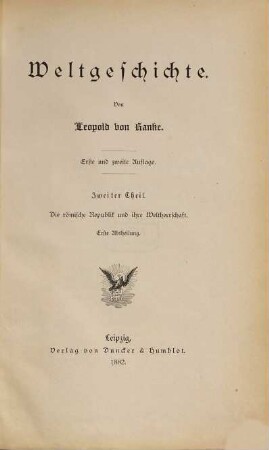 Weltgeschichte, 2. Theil, Die römische Republik und ihre Weltherrschaft ; Abth. 1