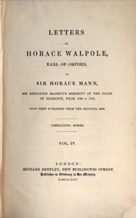Letters of Horace Walpole to Horace Mann 1760 - 1785, 4