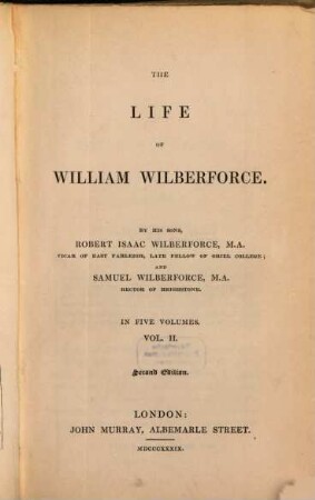 The life of William Wilberforce : in Five Volumes, 2