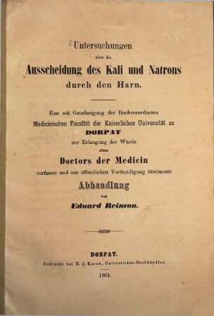 Untersuchungen über die Ausscheidung des Kali und Natrons durch den Harn : Diss. inaug. med.