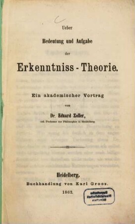 Ueber Bedeutung und Aufgabe der Erkenntniss-Theorie : Ein akademischer Vortrag