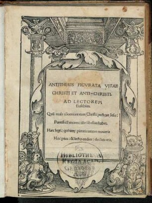 Antithesis Figvrata Vitae Christi Et Anti-Christi
