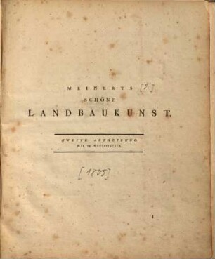 Schöne Landbaukunst, 2. Abtheilung. Mit 13 Kupfertafeln