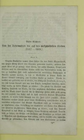 Erster Abschnitt. Von der Reformation bis auf den westphälischen Frieden. (1517 - 1648.)