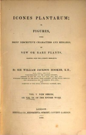 Icones plantarum or figures, with brief descriptive characters and remarks, of new or rare plants. 9. 1852 = 2. Ser., Bd. 4