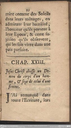 Chap. XXIII. Jesus Christ chasse un Demon du corps d'un homme, & sept de celui d'une femme