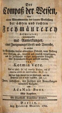 Der Compaß der Weisen, von einem Mitverwandten der innern Verfassung der ächten und rechten Freymäurerey beschrieben