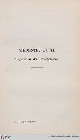 Siebentes Buch: Präparation des Gefässsystems