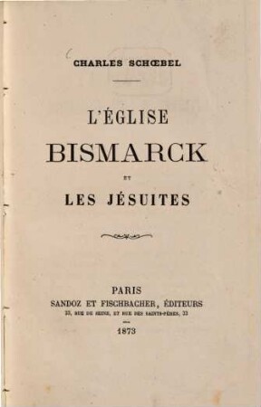 L'église, Bismarck et les Jésuites