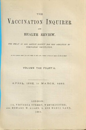 The Vaccination Inquirer and Health Review. 4. 1882/83, Apr. - März