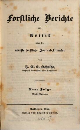 Forstliche Berichte mit Kritik über die neueste forstliche Literatur, 4. 1855