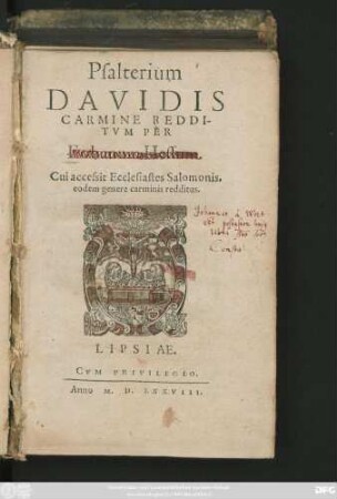 Psalterium || DAVIDIS || CARMINE REDDI-||TVM PER || Eobanum Hessum.|| Cui accessit Ecclesiastes Salomonis,|| eodem genere carminis redditus.||
