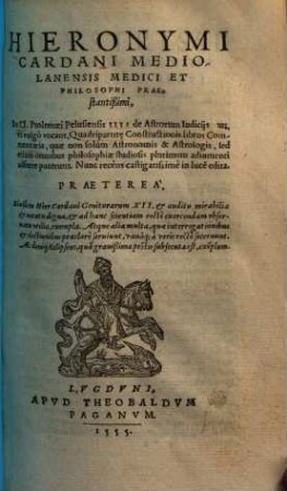 In Cl. Ptolemaei Pelusiensis III de astrorum iudiciis aut ut vulgo vocant Quadripartitae Constructionis libros commentaria