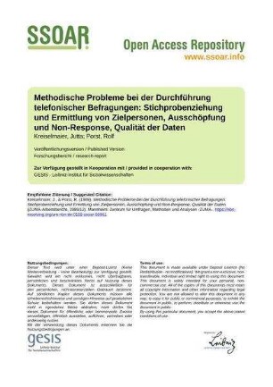 Methodische Probleme bei der Durchführung telefonischer Befragungen: Stichprobenziehung und Ermittlung von Zielpersonen, Ausschöpfung und Non-Response, Qualität der Daten