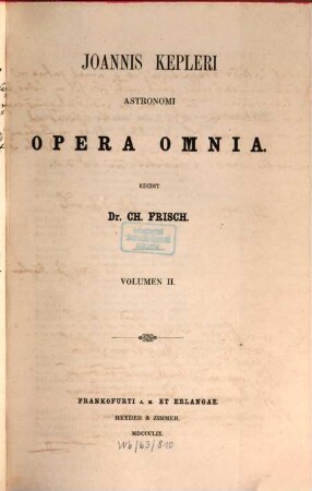 Joannis Kepleri astronomi opera omnia, 2