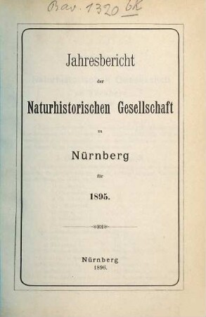 Jahresbericht der Naturhistorischen Gesellschaft Nürnberg. 1895 (1896)