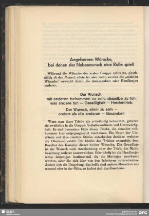 Der Wunsch, mit anderen beisammen zu sein, dasselbe zu tun, was andere tun - Geselligkeit - Herdentrieb