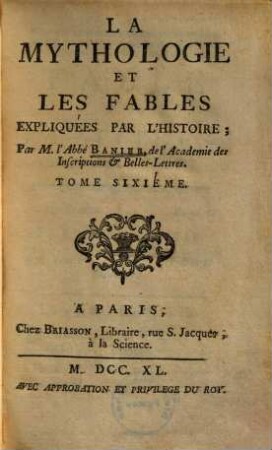 La Mythologie et les fables expliquées par l'histoire, 6