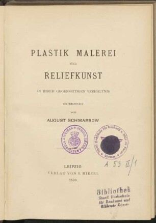 Bd. 3: Plastik, Malerei und Reliefkunst in ihrem gegenseitigen Verhältnis