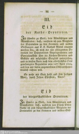 III. Eid der Raths-Deputirten; Eid der bürgerschaftlichen Deputirten; Eid des Deputations-Actuars; Eid des Deputations-Dieners