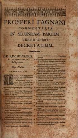 Prosperi Fagnani Ius Canonicum: Sive Commentaria Absolutissima In V. Libros Decretales : Cum Indice copiosißimo rerum ac verborum alphabetica serie digesto, & iuxta materiarum varietatem distincto, [5]. Prosperi Fagnani Commentaria In Secundam Partem Tertii Libri Decretalium