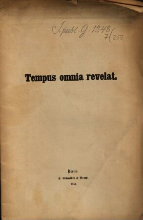 Tempus omnia revelat : (Rede gehalten von W. L. in der öffentl. Sitzung des Berliner Freihandelsvereines, Febr. 1851.)
