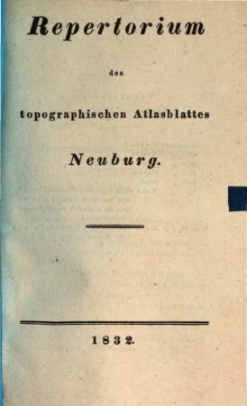 Repertorium des topographischen Atlasblattes Neuburg
