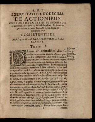 Exercitatio Duodecima. De Actionibus Obdamna Data; Definibus Regundis; ... Thesis I. .- XLIII.