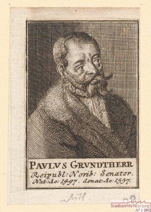 Paulus (II.) Grundherr; Ratsherr; geb. 1497; gest. 1557