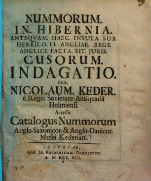 Nummorum in Hibernia , antequam haec insula sub Henrico II. Angliae rege anglici facta sit iuris cusorum indagatio