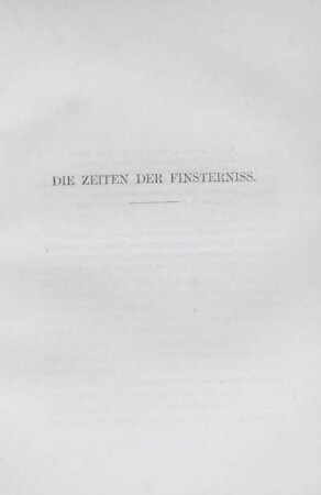 Die Zeiten der Finsterniss.